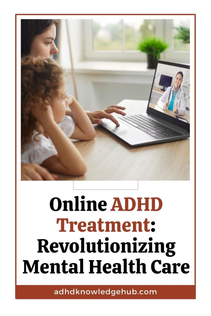 Online ADHD Treatment Revolutionizing Mental Health Care ADHD
