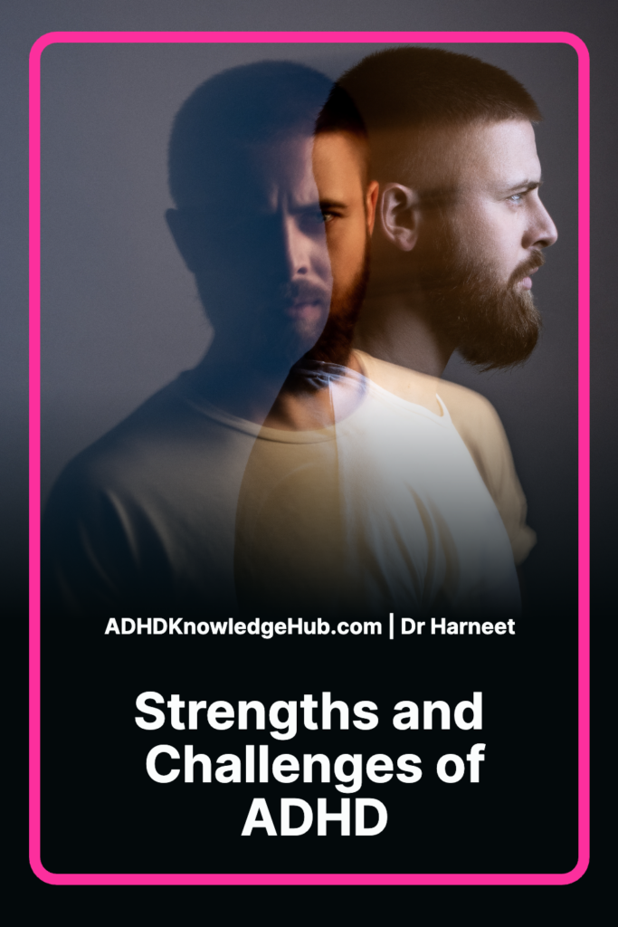 Strengths And Challenges Of ADHD - ADHD Knowledge Hub