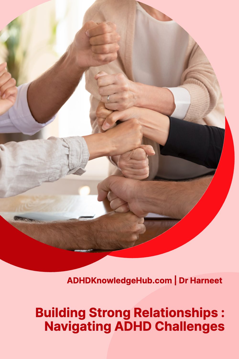 Building Strong Relationships Navigating Adhd Challenges Adhd Knowledge Hub 5469